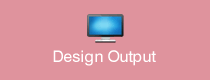 Design output